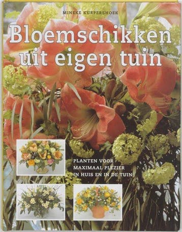 Bloemschikken Uit Eigen Tuin - Kurpershoek, Boeken, Verzenden, Nieuw