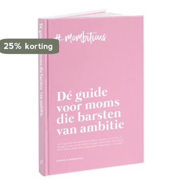 #mombitious Dé guide voor moms die barsten van ambitie, Verzenden, Sarah Glasbergen