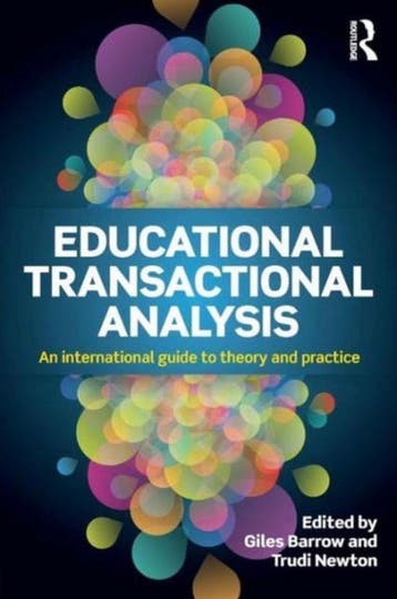 Educational Transactional Analysis 9781138832381, Verzenden, Zo goed als nieuw, Giles Barrow