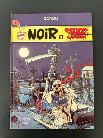Noir et Serré + dédicace - C - 1 Album - Eerste druk - 1989, Boeken, Stripverhalen, Nieuw