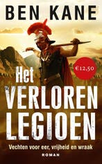 Het verloren legioen / De Verloren Legioen kronieken / 1, Verzenden, Gelezen, Ben Kane