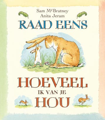 Raad eens hoeveel ik van je hou 9789082476576 Sam McBratney, Boeken, Verzenden, Zo goed als nieuw, Sam McBratney