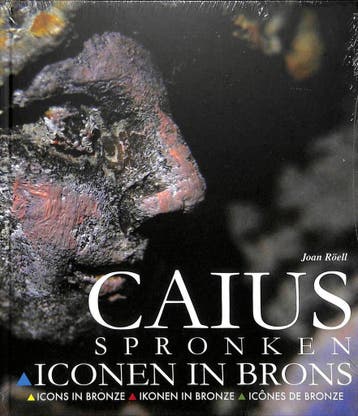 Caius Spronken iconen in brons 9789081171113 J. Roell, Verzenden, Gelezen, J. Roell