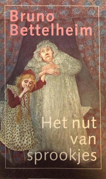 Het nut van sprookjes 9789063254575 B. Bettelheim, Verzenden, Gelezen, B. Bettelheim