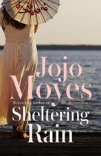 Sheltering Rain 9780340960356 Jojo Moyes, Verzenden, Gelezen, Jojo Moyes