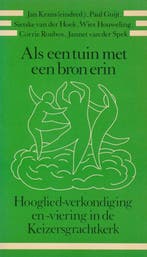 Als een tuin met een bron erin 9789024230822 Jan Krans, Verzenden, Jan Krans