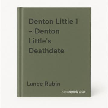 Denton Little 1 - Denton Littles Deathdate 9780553496994, Verzenden, Lance Rubin