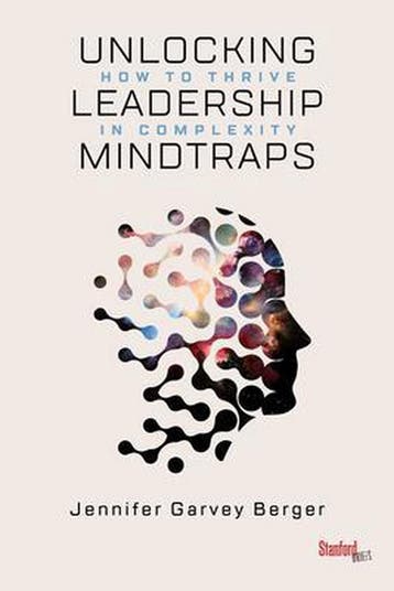 Unlocking Leadership Mindtraps 9781503609013, Verzenden, Gelezen, Jennifer Garvey Berger