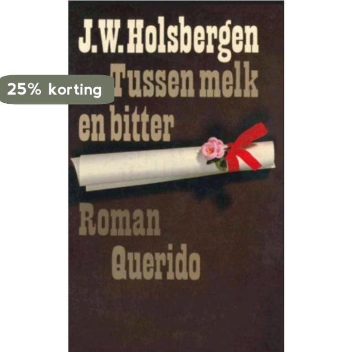 Tussen melk en bitter 9789021466514 Holsbergen, Boeken, Overige Boeken, Gelezen, Verzenden