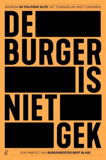 De burger is niet gek 9789083272023 Bert Blase, Verzenden, Gelezen, Bert Blase