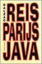 Reis van Parijs naar Java 9789071877339 Honoré de Balzac, Verzenden, Honoré de Balzac
