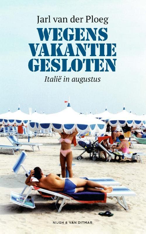 Wegens vakantie gesloten 9789038806617 Jarl Van der Ploeg, Livres, Littérature, Envoi