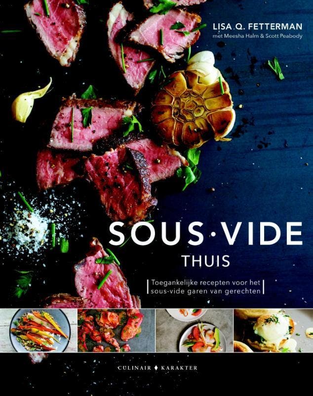 Sous-vide thuis 9789045208299 Lisa Q. Fetterman, Boeken, Kookboeken, Zo goed als nieuw, Verzenden
