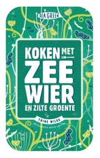 Koken met zeewier en zilte groente / Sea green 9789021569536, Verzenden, Bart van Olphen