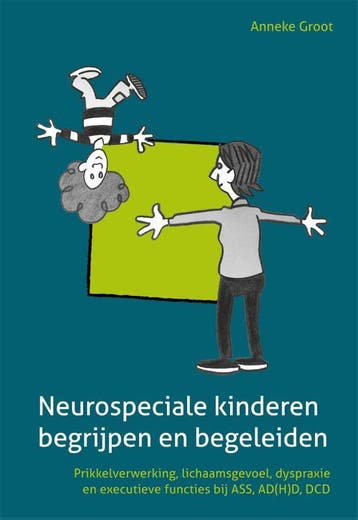 Neurospeciale kinderen begrijpen en begeleiden 9789085600978, Verzenden, Anneke Groot