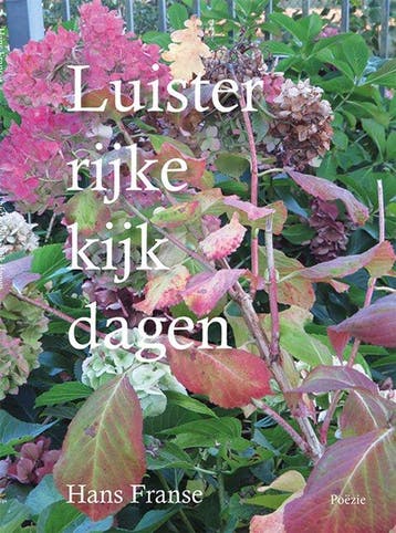 Luister rijke kijk dagen 9789493437678 Hans Franse, Verzenden, Hans Franse