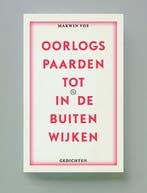 Oorlogspaarden tot in de buitenwijken / Leesmagazijn / 24, Verzenden, Gelezen, Marwin Vos