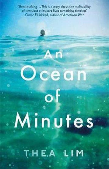 An Ocean of Minutes 9781786487919 Thea Lim, Verzenden, Zo goed als nieuw, Thea Lim