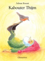 Kabouter Thijm / Kabouter Thijm 9789062388837 A. Kwant, Boeken, Verzenden, Gelezen, A. Kwant