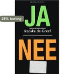 Ja/Nee 9789049950170 R. de Greef, Boeken, Romans, Verzenden, Zo goed als nieuw, R. de Greef