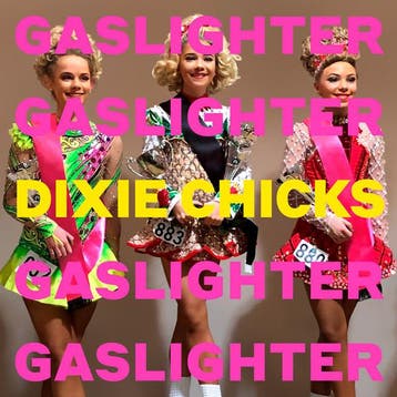 Dixie Chicks - Gaslighter, Verzenden, Gebruikt