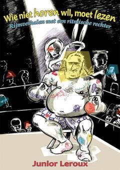 Wie niet horen wil, moet lezen 9789462665293 Junior Leroux, Livres, Littérature, Envoi