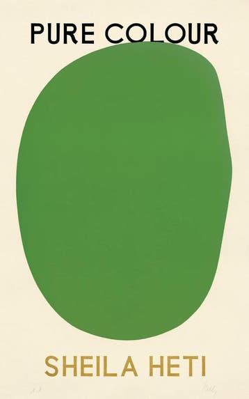 Pure colour 9781787302815 Sheila Heti, Verzenden, Sheila Heti