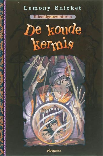 De koude kermis / Ellendige avonturen / 9 9789021619200, Verzenden, Zo goed als nieuw, Lemony Snicket