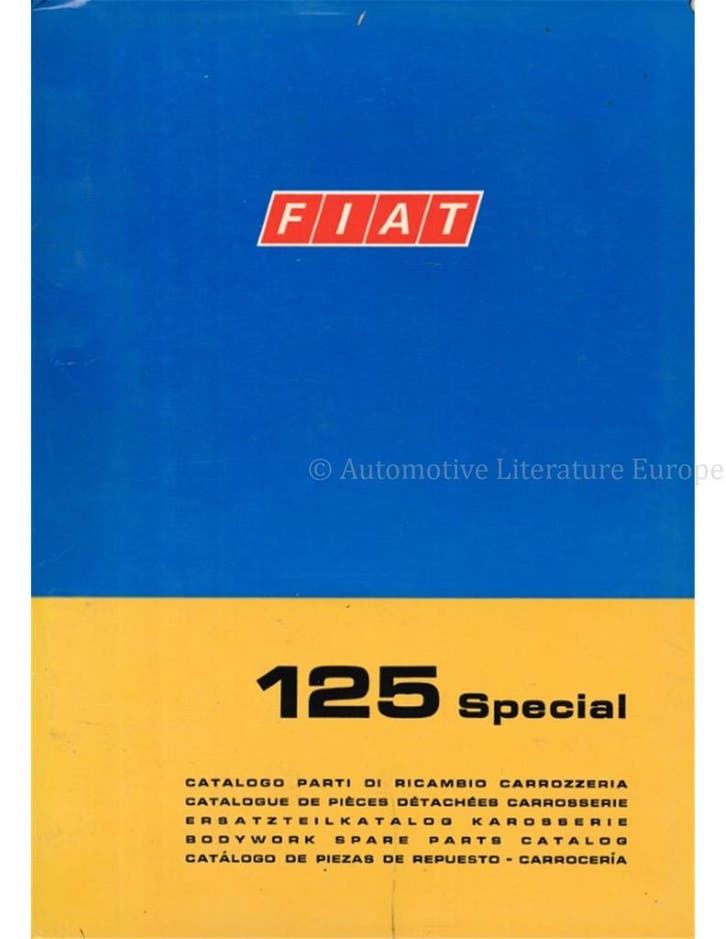 1970 FIAT 125 SPECIAL CARROSSERIE ONDERDELENHANDBOEK, Autos : Divers, Modes d'emploi & Notices d'utilisation