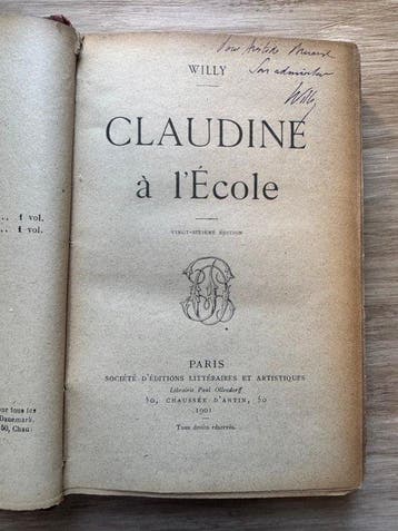 Colette- Willy - Claudine à l’école. Envoi autographe signé