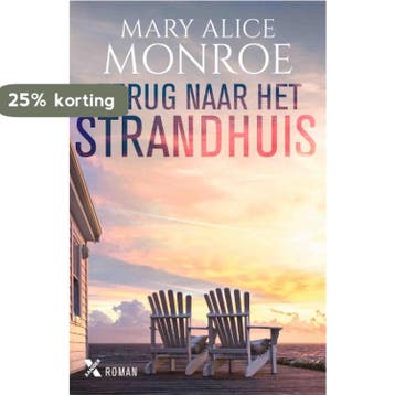 Terug naar het strandhuis / Het strandhuis / 1 9789401615143, Verzenden, Mary Alice Monroe