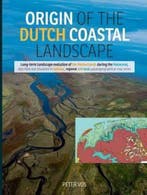 Origin of the Dutch Coastal Landscape 9789491431821, Verzenden, Zo goed als nieuw, Peter Vos