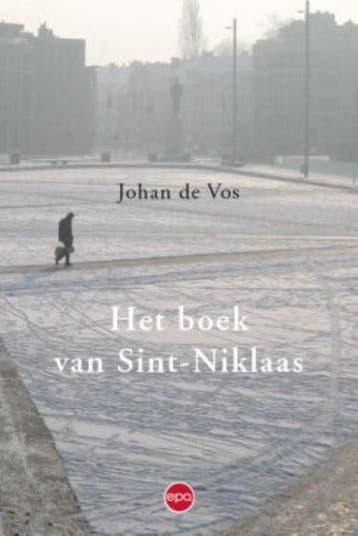 Het boek van Sint-Niklaas 9789462670921 Johan de Vos, Boeken, Verzenden, Zo goed als nieuw, Johan de Vos