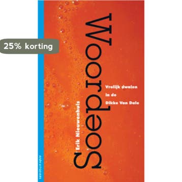 Woordsoep 9789072603128 Erik Nieuwenhuis, Verzenden, Gelezen, Erik Nieuwenhuis