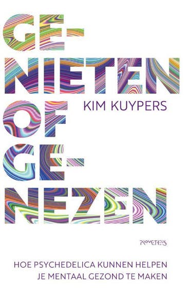 Genieten of genezen 9789044647808 Kim Kuypers, Verzenden, Kim Kuypers