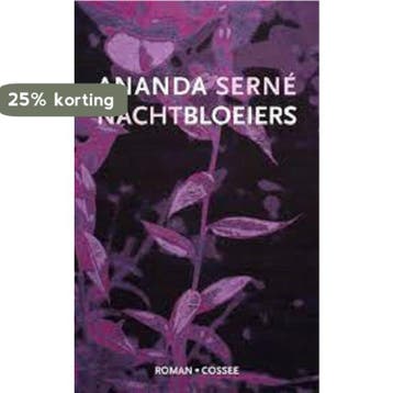 Nachtbloeiers 9789464520187 Ananda Serné, Boeken, Verzenden, Zo goed als nieuw, Ananda Serné