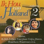 Various - Ik Hou Van Holland - Volume 2, Cd's en Dvd's, Verzenden, Gebruikt