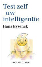 TEST ZELF UW INTELLIGENTIE 9789027463920 H.J. Eysenck, Boeken, Psychologie, Verzenden, Gelezen, H.J. Eysenck