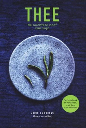 Thee. De nuchtere neef van wijn 9789090322308, Livres, Livres pour enfants | Jeunesse | 13 ans et plus, Verzenden, Mariëlla Erkens