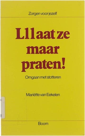Lllaat ze maar praten! / Zorgen voor jezelf 9789060096529, Boeken, Verzenden, Gelezen, M.C.P. van Eekelen