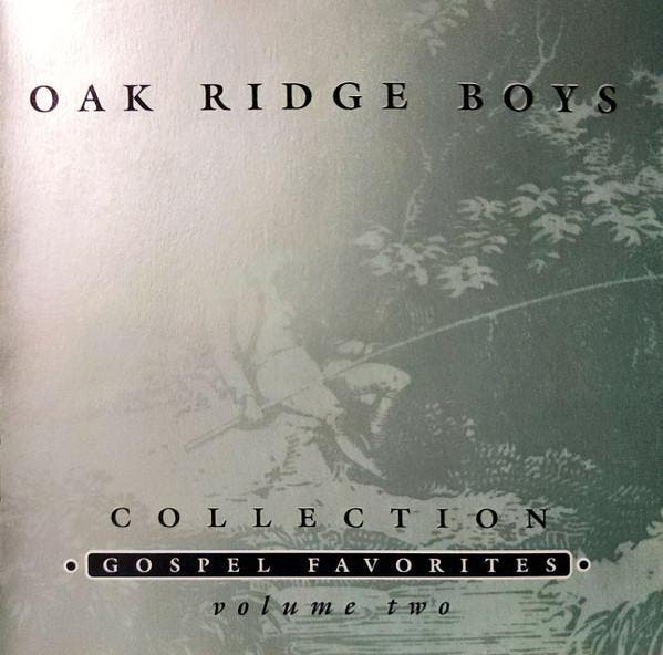 The Oak Ridge Boys - GOSPEL FAVORITES Volume Two, CD & DVD, CD | Pop, Envoi