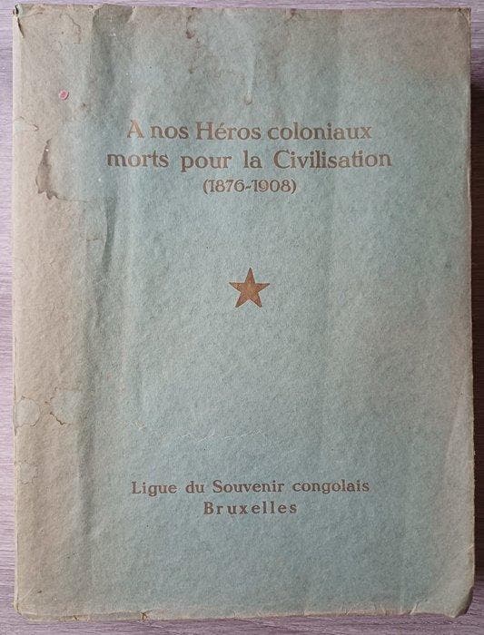 Divers - A nos héros coloniaux morts pour la Civilisation -, Antiquités & Art, Antiquités | Livres & Manuscrits