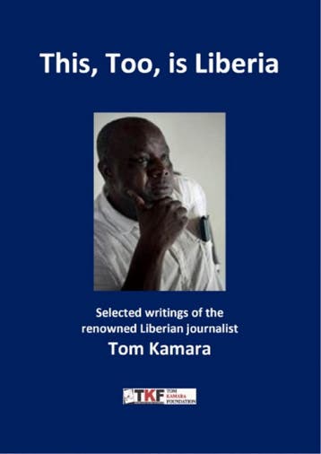 This, Too, is Liberia / Tom Kamara Foundation 9789461231321, Verzenden, Zo goed als nieuw, Tom Kamara
