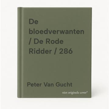 De bloedverwanten / De Rode Ridder / 286 9789002282041, Boeken, Verzenden, Zo goed als nieuw, Peter Van Gucht