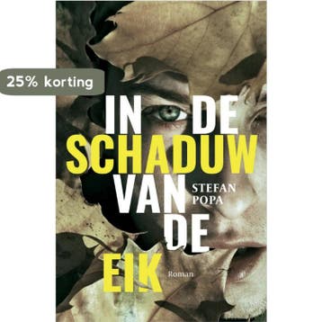 In de schaduw van de eik 9789402712018 Stefan Popa, Verzenden, Stefan Popa