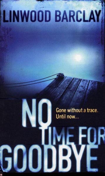 No Time For Goodbye 9780752894041 Linwood Barclay, Verzenden, Gelezen, Linwood Barclay