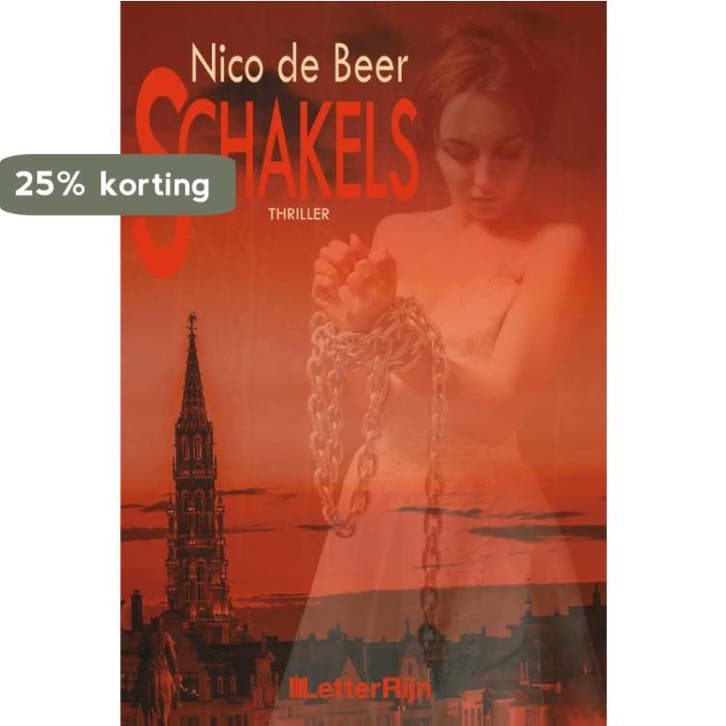 Schakels 9789491875182 Nico de Beer, Livres, Thrillers, Envoi