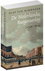 De Nederlandse Burgeroorlog 1748-1815 9789035144293, Verzenden, Olaf van Nimwegen