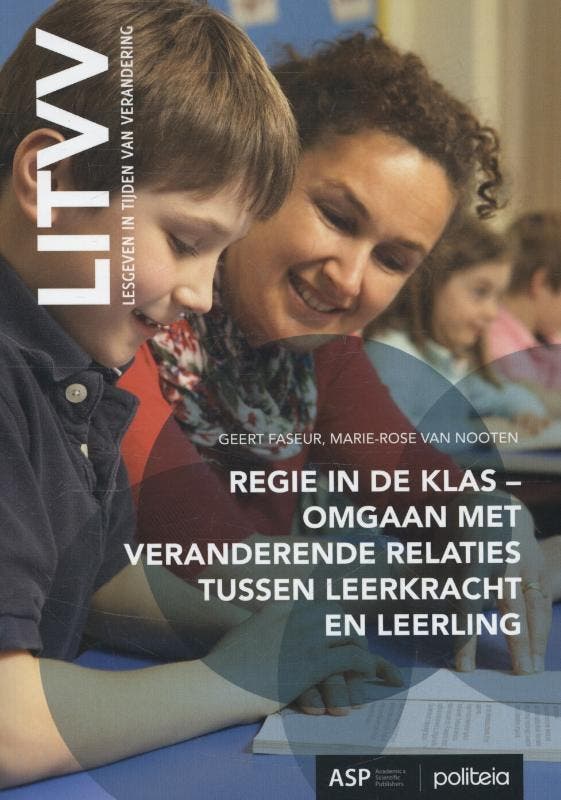 Regie in de klas 9789057183386 Geert Faseur, Boeken, Studieboeken en Cursussen, Zo goed als nieuw, Verzenden