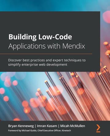 Building Low-Code Applications with Mendix 9781800201422, Verzenden, Bryan Kenneweg